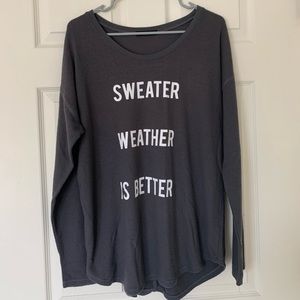 “Sweater Weather is Better”Long Distressed Sweater